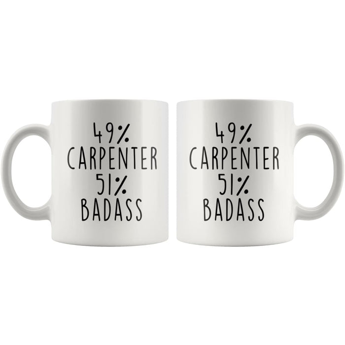49% Carpenter 51% Badass Coffee Mug | Carpenter Gift $14.99 | Drinkware