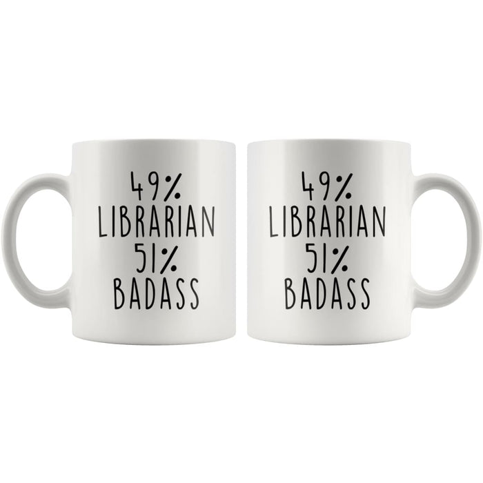 49% Librarian 51% Badass Coffee Mug | Librarian Gift $14.99 | Drinkware