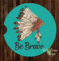 Headdress Be Brave Set of 2 Car Coasters - Car Coasters