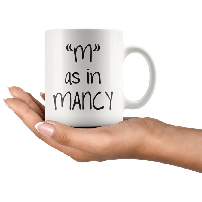 M as in Mancy $14.99 | Drinkware
