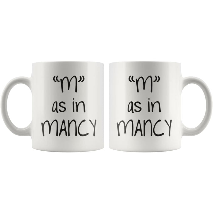 M as in Mancy $14.99 | Drinkware