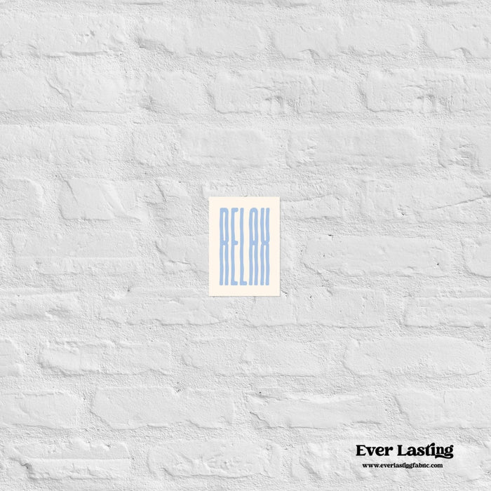 Relax – Minimalist Blue Typography Poster - Ever Lasting